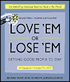 Love 'Em or Lose 'Em: Getting Good People to Stay
